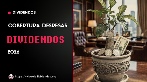 Cobrir despesas com dividendos – 2026